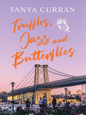 cover image of Truffles, Jazz and Butterflies